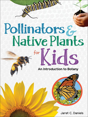 cover image of Pollinators & Native Plants for Kids